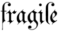 fragile